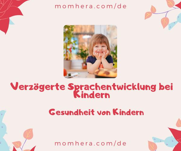 Verzögerte Sprachentwicklung bei Kindern: Ursachen, Symptome und Lösungen