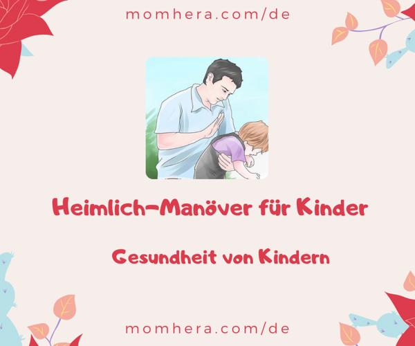 Heimlich-Manöver für Kinder: Eine lebensrettende Technik