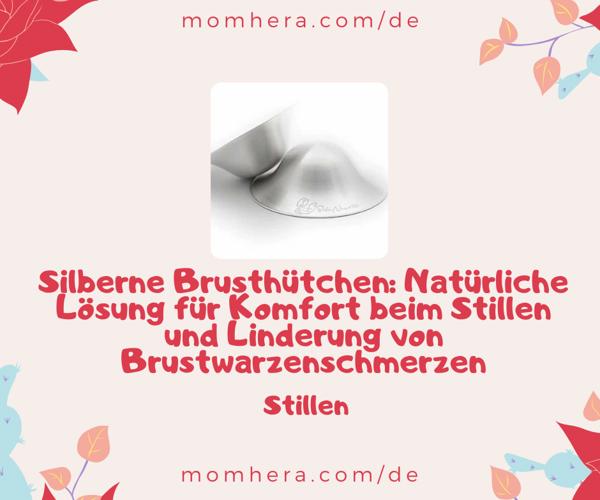 Silberne Brusthütchen: Natürliche Lösung für Komfort beim Stillen und Linderung von Brustwarzenschmerzen