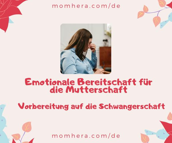 Emotionale Bereitschaft für die Mutterschaft