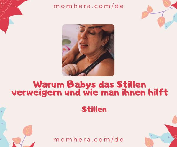  Tabii ki, işte "Warum Babys das Stillen Verweigern und wie man ihnen helfen kann" başlığı altında Almanca makale ve SEO uyumlu meta bilgileri:  Warum Babys das Stillen Verweigern und wie man ihnen helfen kann