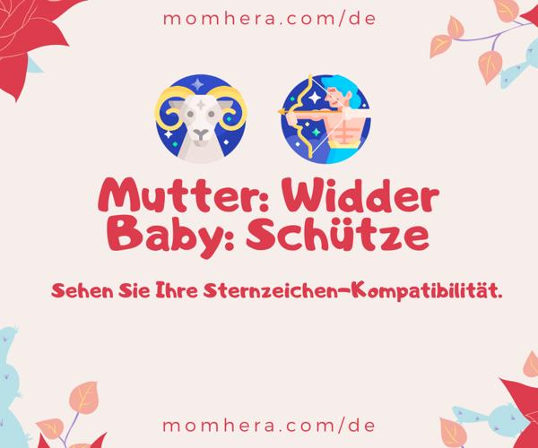 Kompatibilität zwischen einer Widder Mutter und einem Schütze Baby