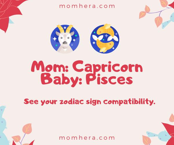 Capricorn Mother and Pisces Baby Compatibility