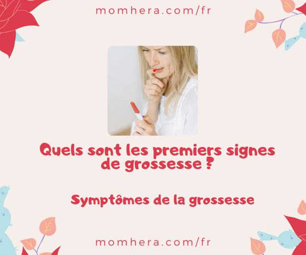 Quels sont les premiers signes de grossesse ? Guide pour identifier les premiers symptômes