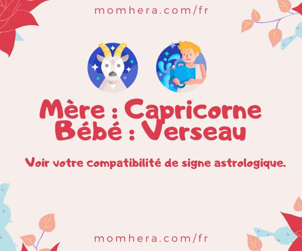 Compatibilité entre une Maman Capricorne et un Bébé Verseau