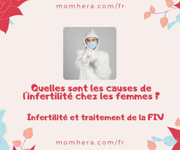 Quelles sont les causes de l'infertilité chez les femmes ?