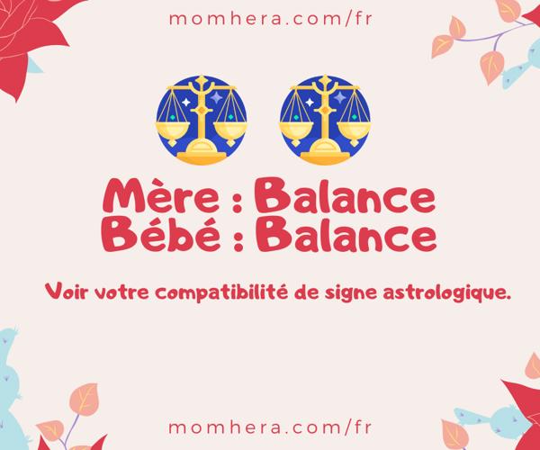 Compatibilité entre une Mère Balance et un Bébé Balance