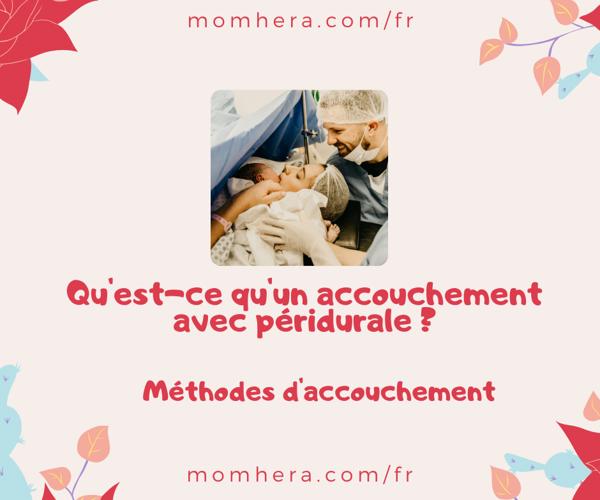 Qu'est-ce qu'un accouchement avec péridurale ? Avantages, Inconvénients et Déroulement