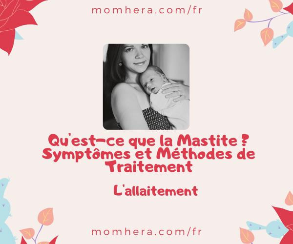 Qu'est-ce que la Mastite ? Symptômes et Méthodes de Traitement