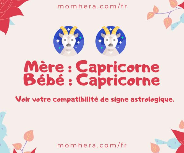 Compatibilité entre une Mère Capricorne et un Bébé Capricorne