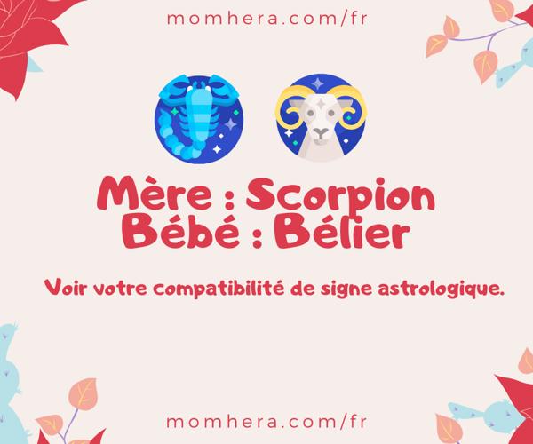 Compatibilité entre une Mère Scorpion et un Bébé Bélier
