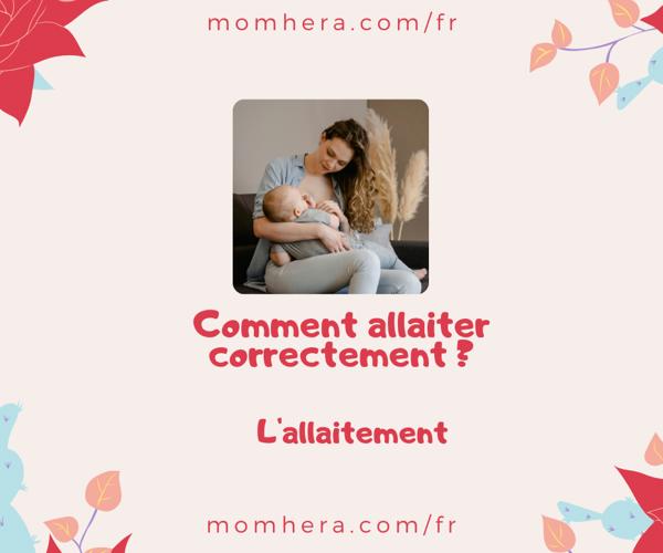 Tout ce que vous devez savoir pour allaiter correctement votre bébé