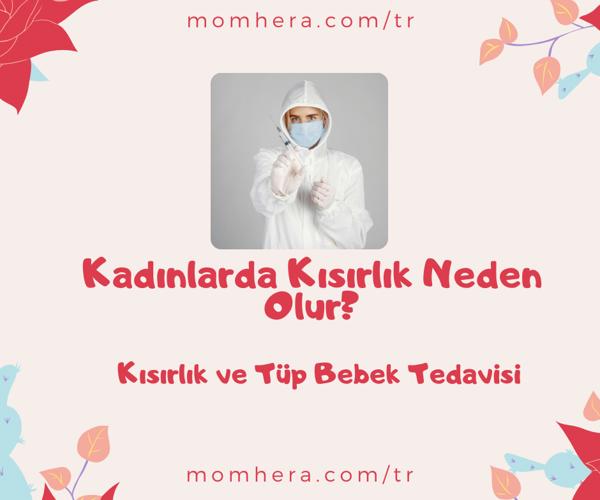 Kadınlarda Kısırlık Neden Olur?