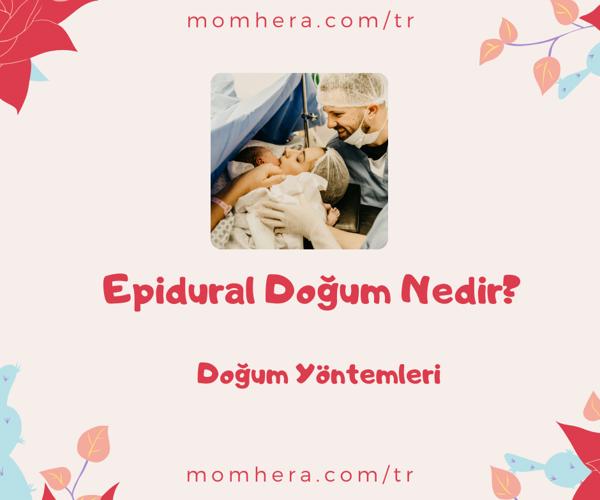 Epidural Doğum Nedir? Avantajları, Dezavantajları ve Süreç