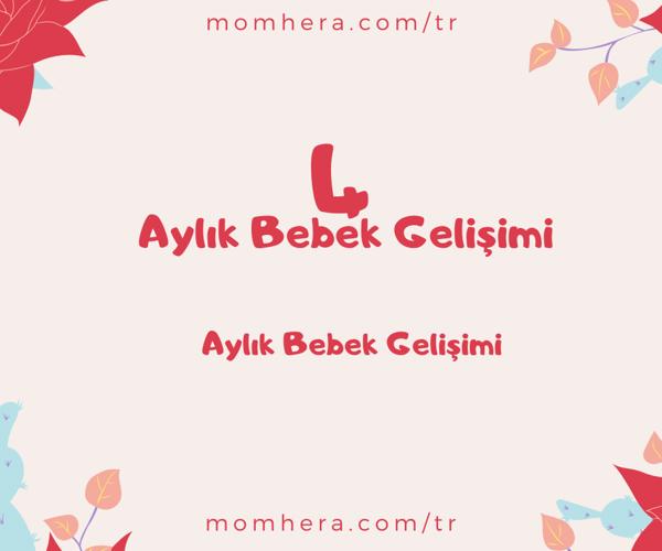 4 Aylık Bebek Gelişimi