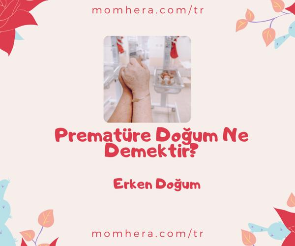 Prematüre Doğum Ne Demektir? Erken Doğumun Nedenleri ve Belirtileri