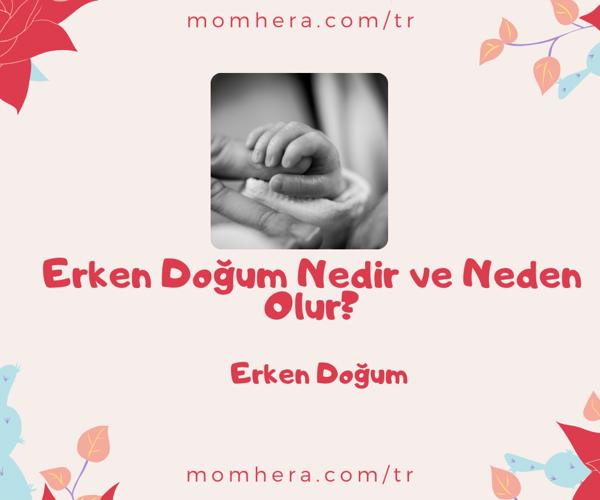 Erken Doğum Nedir ve Neden Olur?